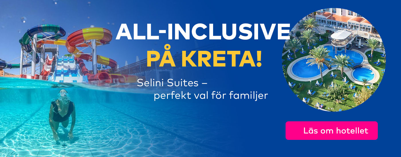 All-inclusive på Kreta! Selini Suites – Perfekt val för familjer
